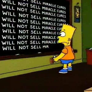 Bart Simpson - I will not sell miracle cures